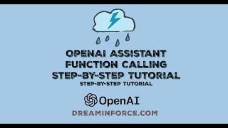 OpenAI Assistant Function Calling | Step-by-Step Tutorial | DreamInForce.com