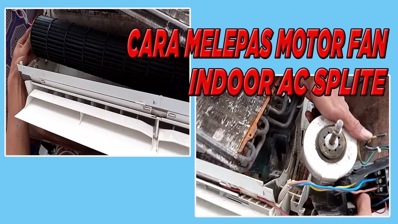 CARA MELEPAS MOTOR FAN INDOOR AC YouTube cara-melepas-motor-fan-indoor-ac-youtube