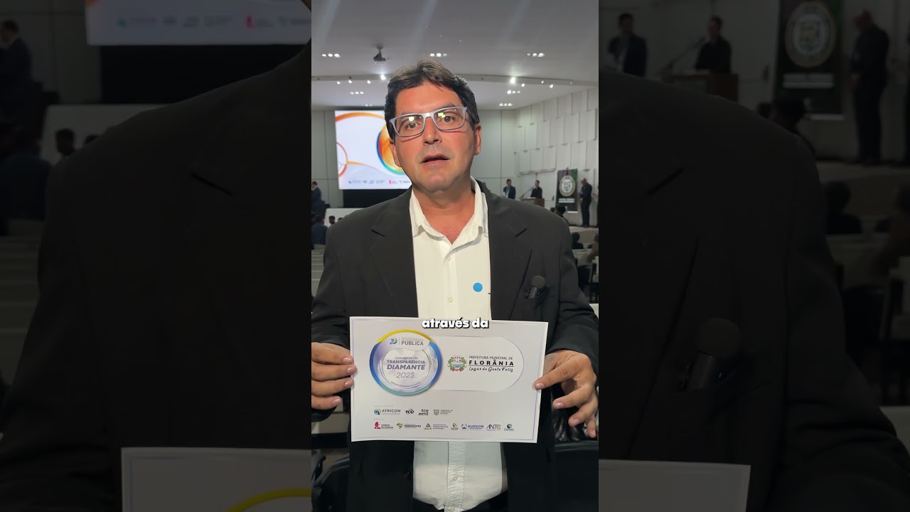 Gest&atilde;o municipal de Flor&acirc;nia recebe o t&iacute;tulo de Transpar&ecirc;ncia P&uacute;blica na classifica&ccedil;&atilde;o Diamante...