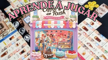 Aprende a jugar la expansion Piece of Cake de Coffee Rush | Tutorial con H