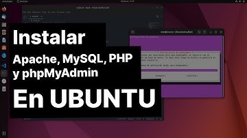 Instalar Apache, MySQL, PHP,  phpMyAdmin en Ubuntu 2022