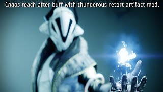 Destiny 2: Chaos reach damage test with thunderous retort artifact mod