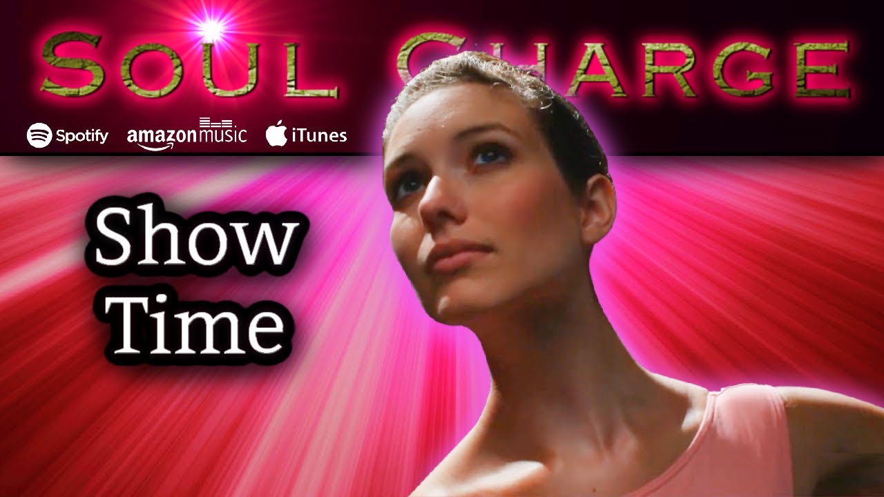 SHOW TIME 🎻🎷 Official "SOUL CHARGE" Music Video