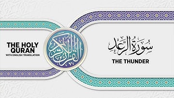 SURAH AR-RA'D with English translation • القارئ عبدالرحمن مؤنس الليثي | سورة الرعد
