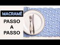 JOGO AMERICANO EM MACRAMÊ | MACRAMÊ PASSO A PASSO | Tutorial de Macramê | #macrame