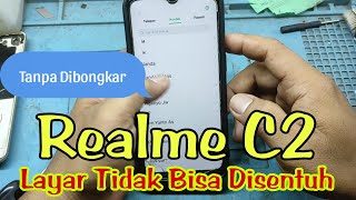 How To Fix A Realme C2 Phone That Cant Be Touched Without Disassembling It