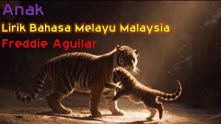 ANAK Versi Lirik Melayu Slow Rock – Freddie Aguilar