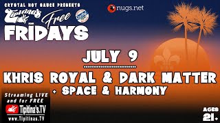 Khris Royal & Dark Matter plus Space & Harmony LIVE at Tipitina's