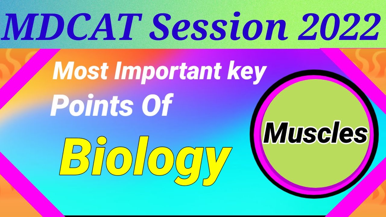MDCAT| Mdcat 2022 preparation| Muscles & Muscular system /Important key points Of mdcat Biology|