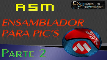 Programación en Ensamblador(ASM) para PIC-[MPLAB]