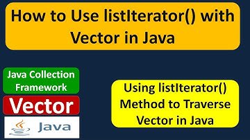How to Use listIterator() with Vector in Java | Java Collection Framework