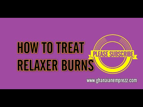 How To Treat Relaxer Burns