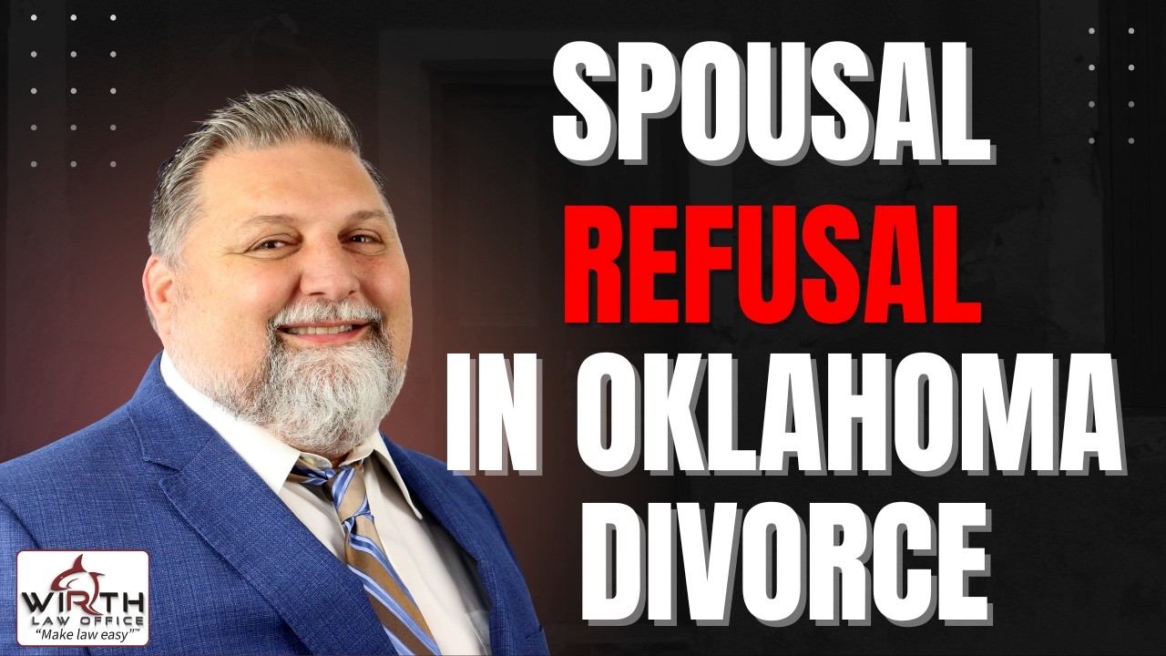 Your Spouse Is Refusing to Cooperate — Here Is What Oklahoma Law Says