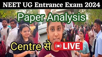 NEET EXAM 2024 ANALYSIS | NEET EXAM REVIEW | NEET Students Review #neet2024