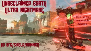 Unreclaimed Earth Ultra Nightmare - No Hammer/Shield/BFG