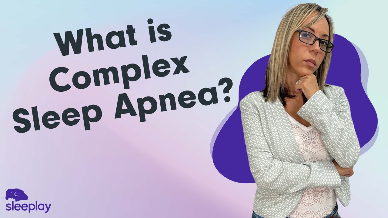 What is Complex Sleep Apnea? YouTube