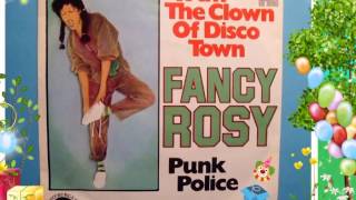 Video thumbnail of "FANCY ROSY ☺ I AM THE CLOWN OF DISCO TOWN"