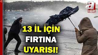 13 il için fırtına uyarısı! Çamur yağmuruna dikkat | A Haber Resimi