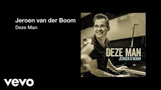 Video thumbnail of "Jeroen van der Boom - Deze Man"