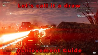 Helldivers 2 - How To Get The Let's Call it a Draw Achievement