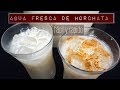 UNA RICA AGUA DE HORCHATA | FÁCIL Y RÁPIDO