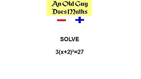 Solve 3(x+2)²=27