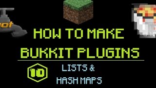 How to Make Bukkit Plugins #10: Lists & HashMaps | MINECRAFT 🔌