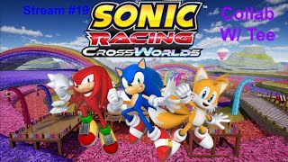Sonic Racing Crossworlds Stream #19 Another Collab with @SuperMario12890
