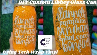 DIY Custom Libbey Glass Can using Teck Wrap Vinyl | Creative Fabrica | Easy Cricut DIY