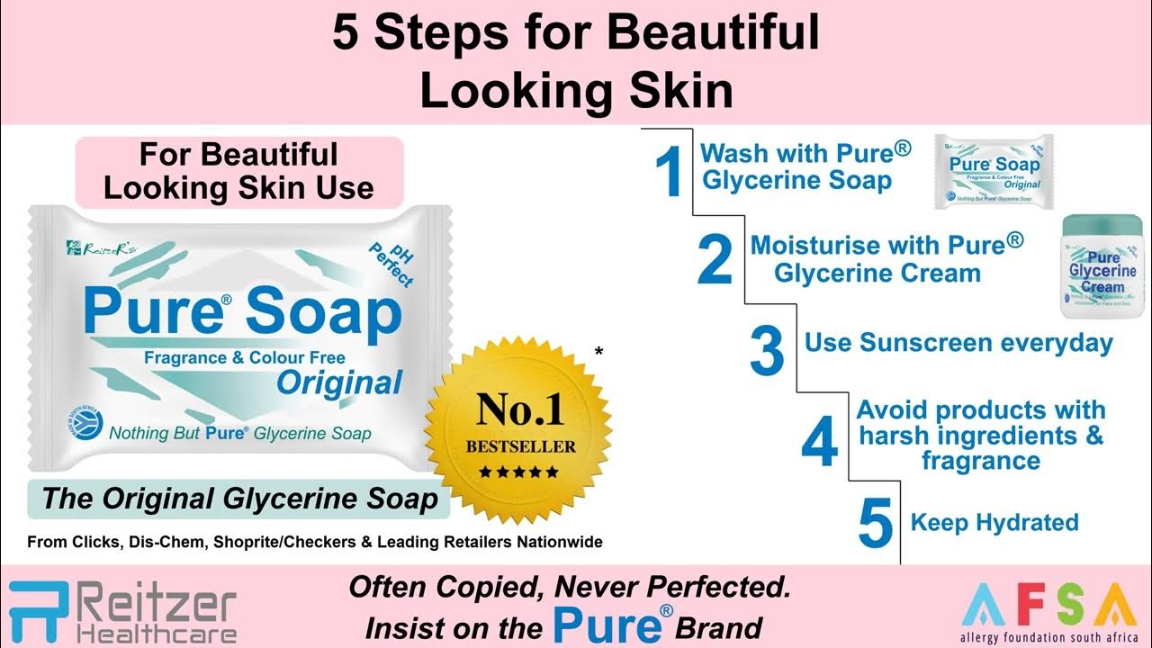 5 Steps for Beautiful Looking Skin with Pure® Glycerine Soap 