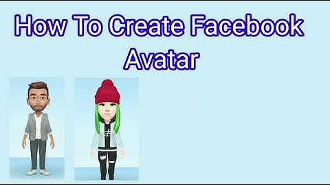 How to create Avatar on Facebook 2020/21 [ official video ] | Back Bencher Student |