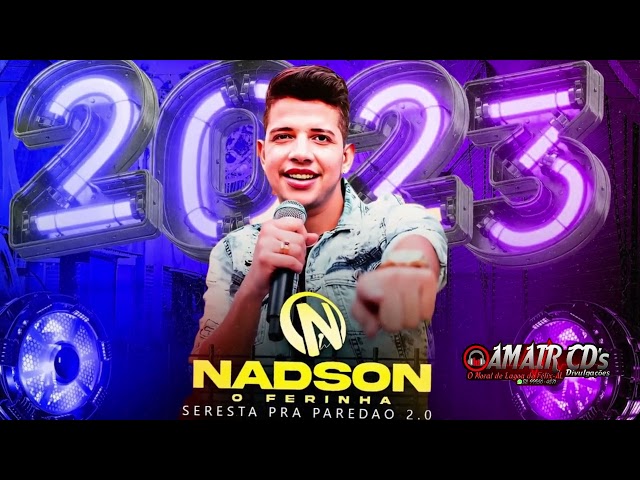 Nadson o Ferinha SERESTA PRA PAREDAO 2023 AMAIR CDs class=