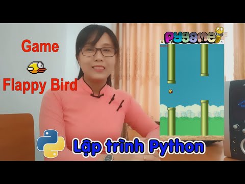 Hướng dẫn lập trình Game Flappy Bird bằng Python | Nga it