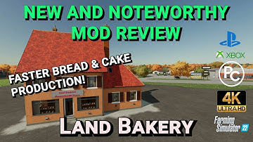 Land Bakery Faster Bread and Cake Production | Mod Review | Farming Simulator 22