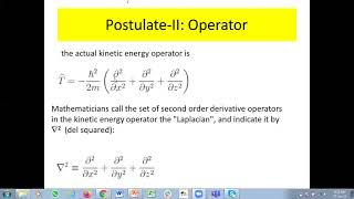 Postulates of Quantum Mechanics: Postulate-II Operators