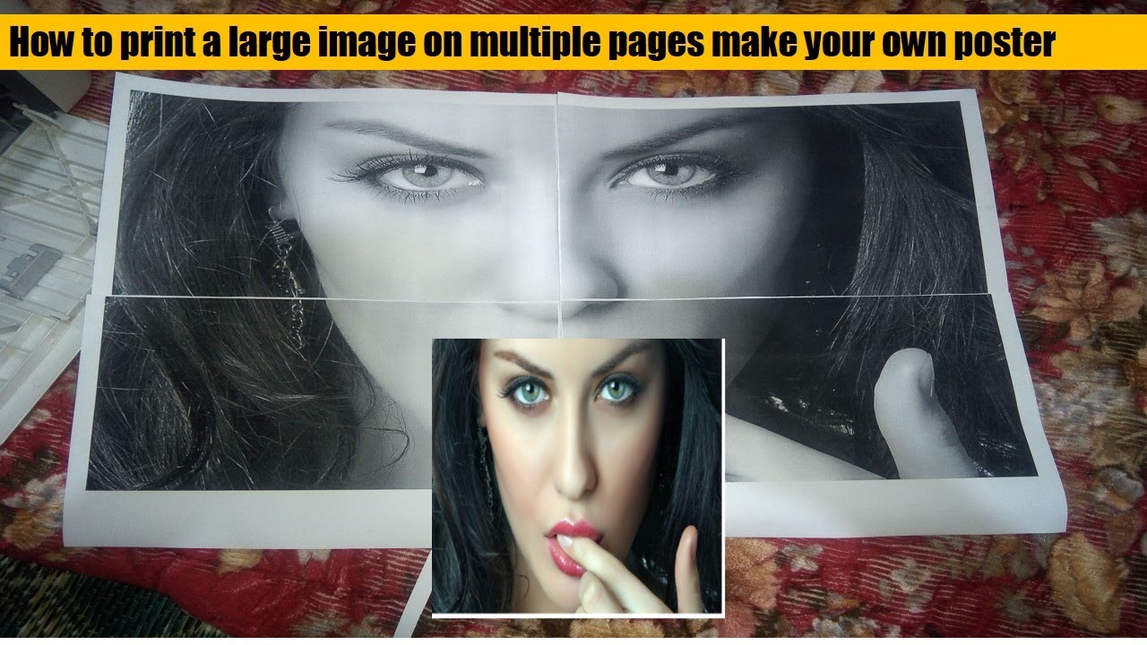 how-to-print-a-large-image-on-multiple-pages-make-your-own-poster-youtube