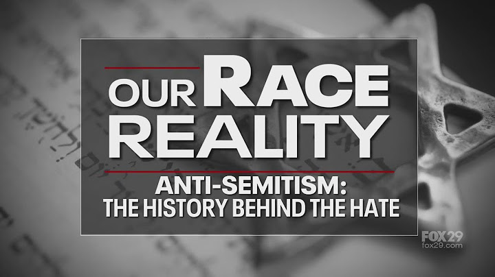 Onze rassenrealiteit: antisemitisme - de geschiedenis achter de haat | FOX 29 News Philadelphia