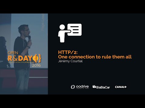 Open R&Day - HTTP/2: One connection to rule them all