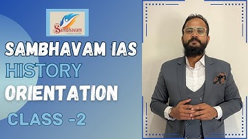 History Orientation Class- 2 by Souvik Mondal Sir - Sambhavam 2023