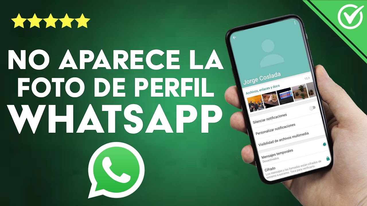 ¿Por qué no me aparece la foto de perfil de alguien en WHATSAPP y qué