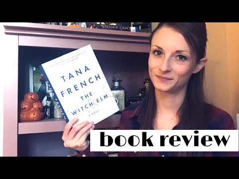 The Witch Elm by Tana French | Spoiler Free Book Review