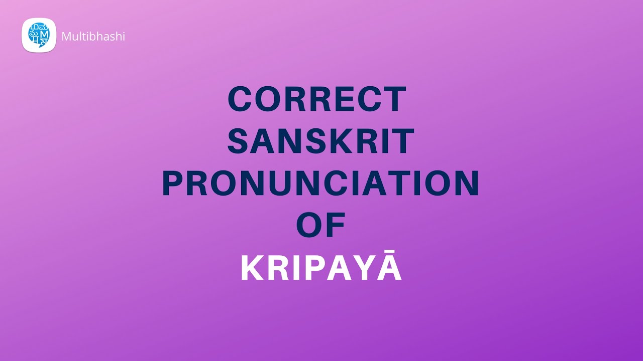 How to pronounce 'Please' in Sanskrit? Sanskrit Pronunciation YouTube