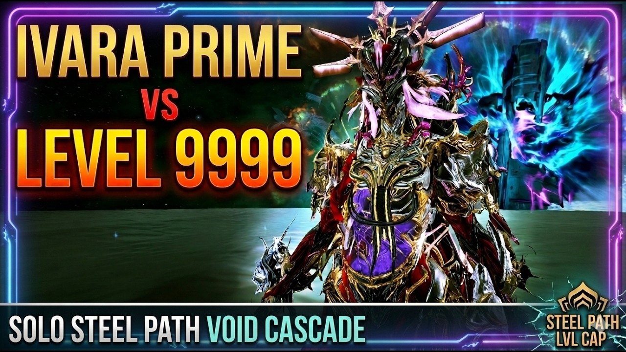 [#Warframe] Ivara prime Solo Steel Path Fissure Cascade vs Level 9999 ...