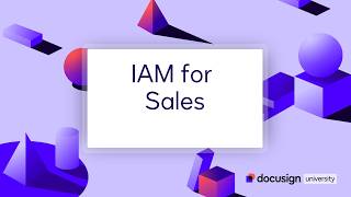 Docusign Agreement Manager: IAM for Sales
