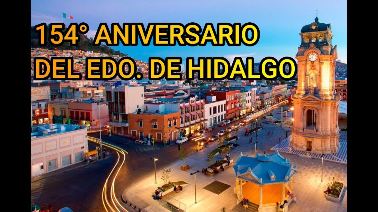 FUNDACIÓN DEL ESTADO DE HIDALGO 154 aniversario - YouTube
