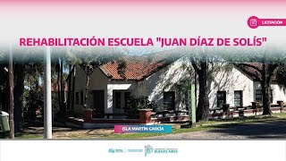 Licitación Pública | Puesta en valor de la Escuela Juan Díaz Solís - Isla Martín García