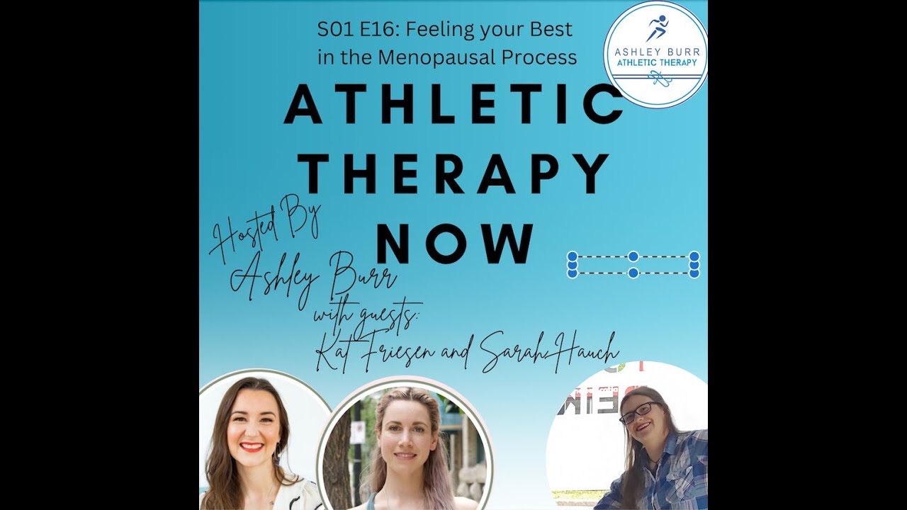 E016 with Kat Friesen and Sarah Hauch - Feeling your Best in the Menopausal Process