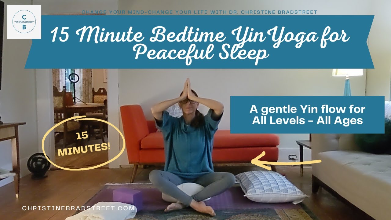 15 Minute Bedtime Yin Yoga for Peaceful Sleep: A Gentle Yin Flow for ...