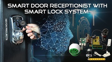 Smart Door Receptionist with Smart Lock Raspberry Pi Project 2019