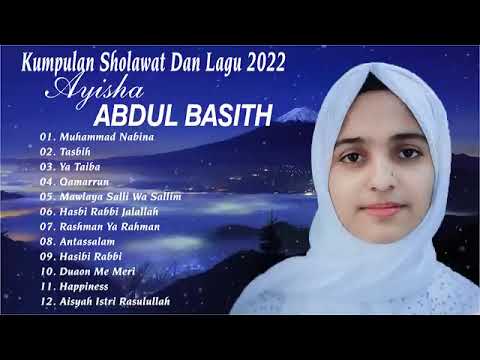 Ayisha Abdul Basith Terbaru Full Album MP3 | Sholawat Merdu Penenang Jiwa Dan Pikiran
